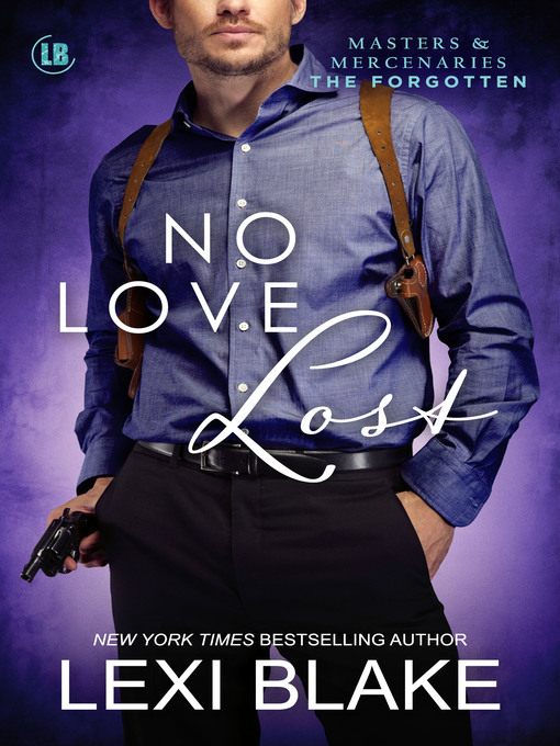 Title details for No Love Lost by Lexi Blake - Available